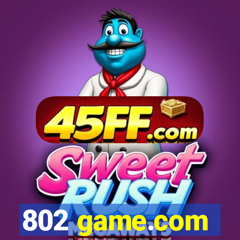 802 game.com